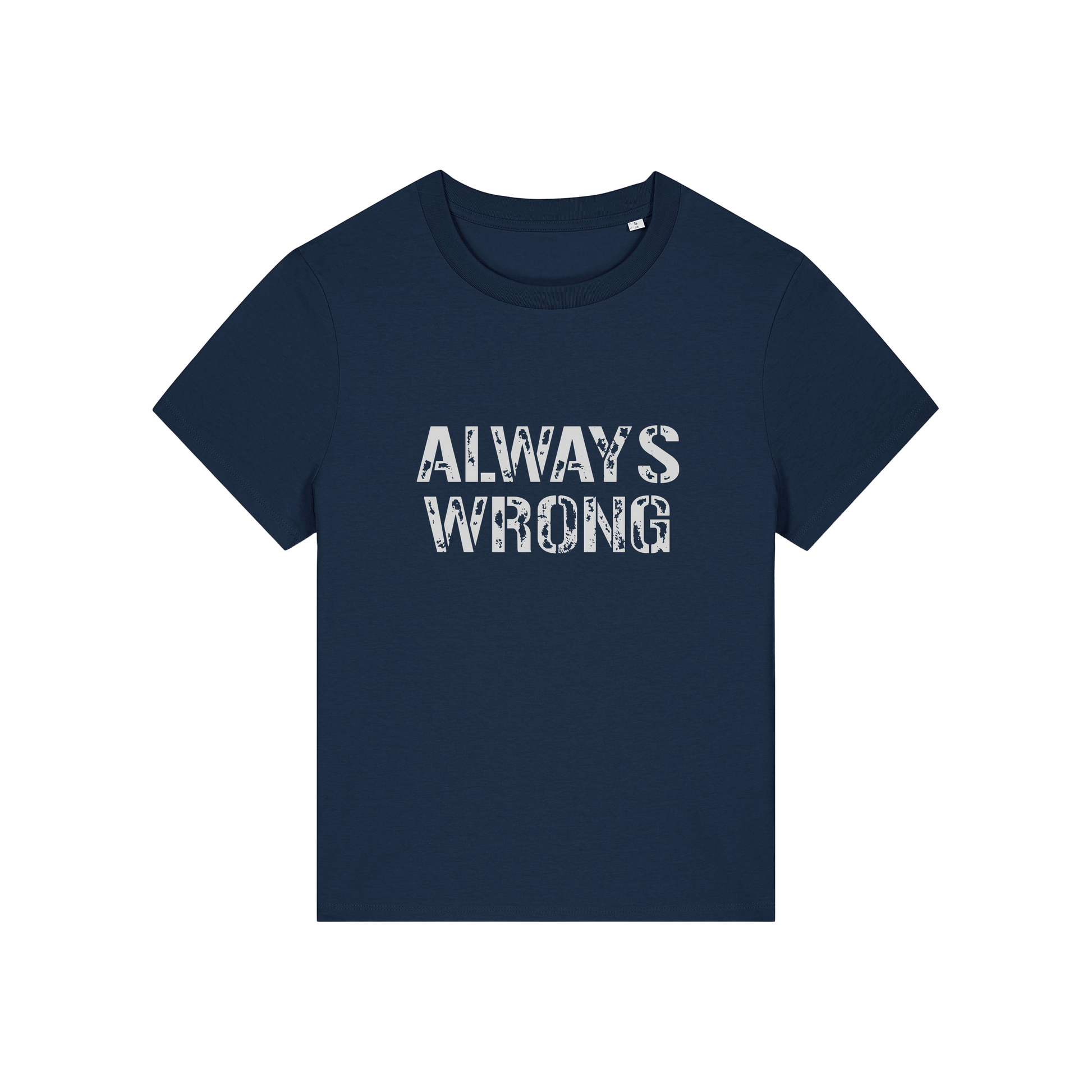 navy matching t-shirt with the slogan 'always wrong'