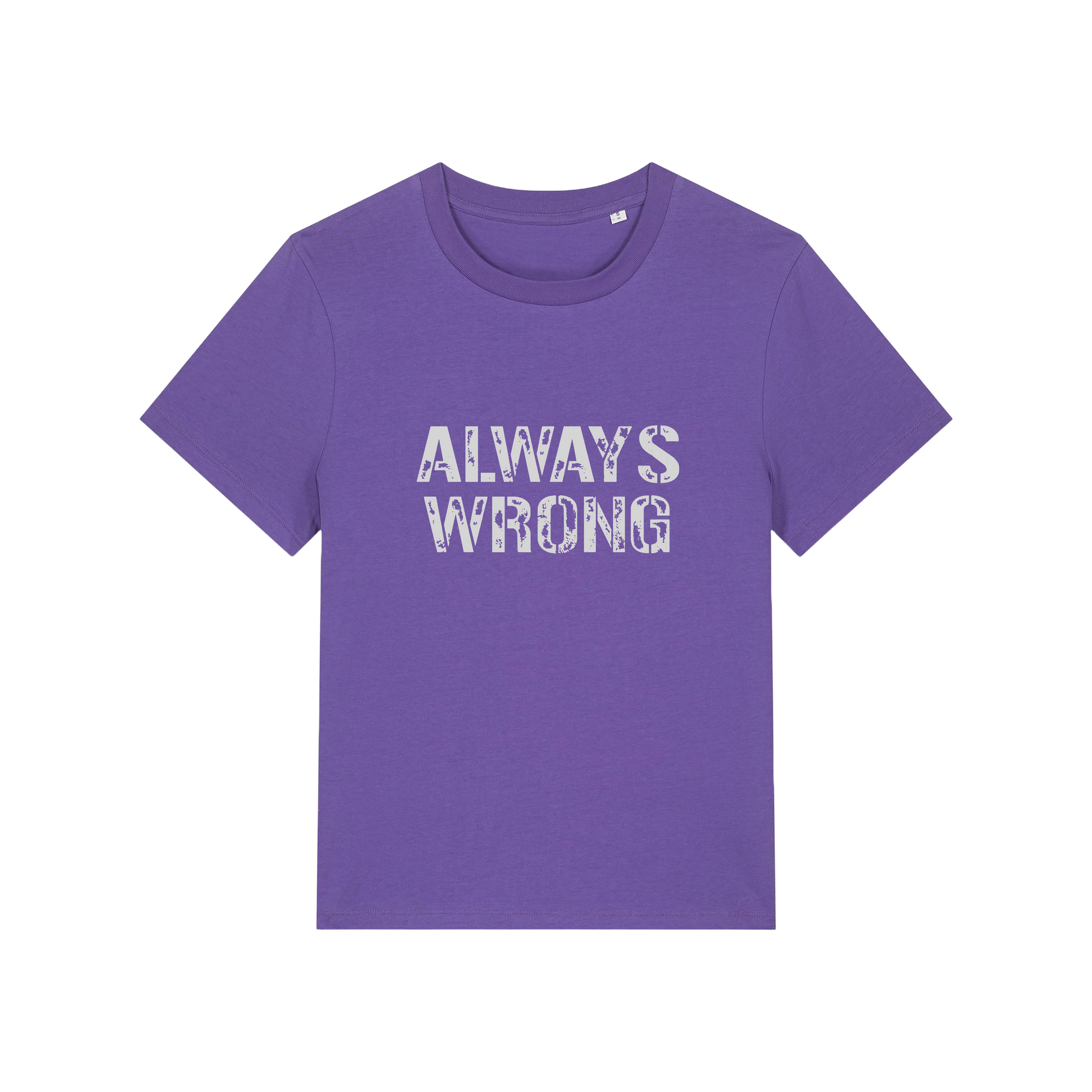purple matching t-shirt with the slogan 'always wrong'