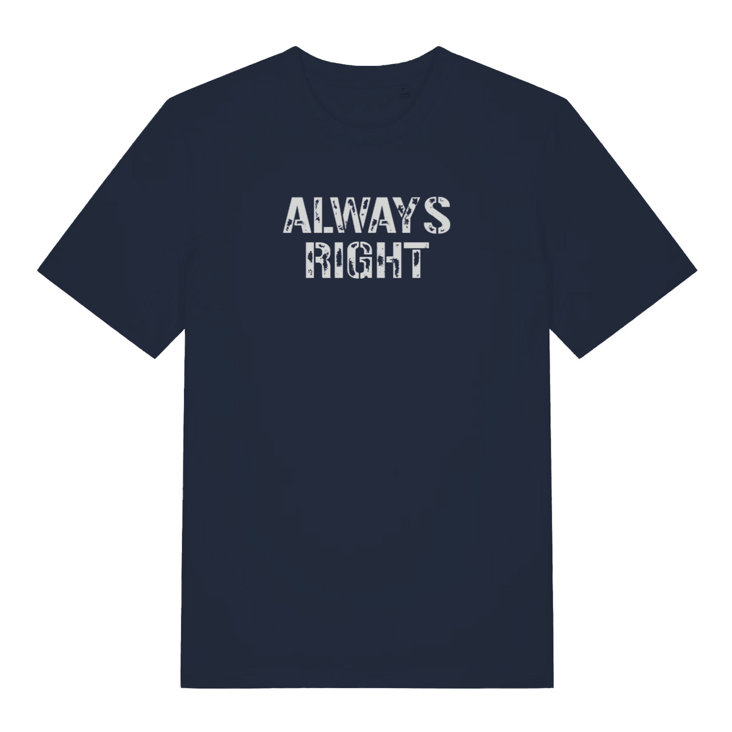 navy slogan t-shirt with the text 'always right'
