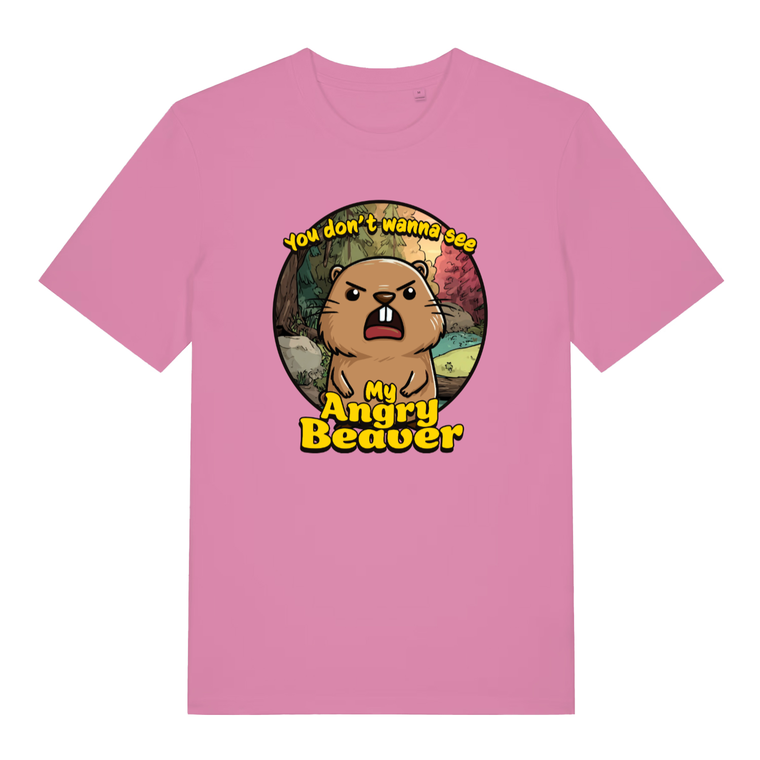 pink women's funny animal t-shirt with the graphic of a beaver and the slogan 'you don't wanna see my angry beaver'