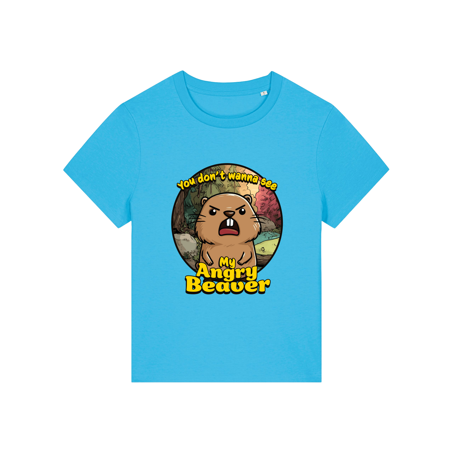 blue rude t-shirt with the graphic of a beaver and the slogan 'you don't wanna see my angry beaver'