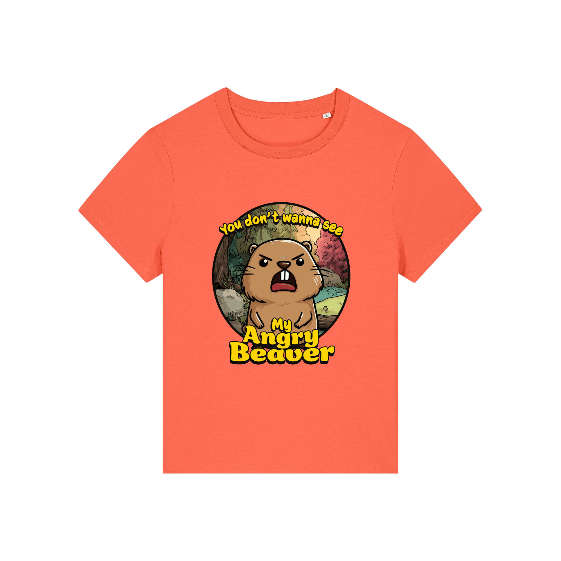 orange rude t-shirt with the graphic of a beaver and the slogan 'you don't wanna see my angry beaver'