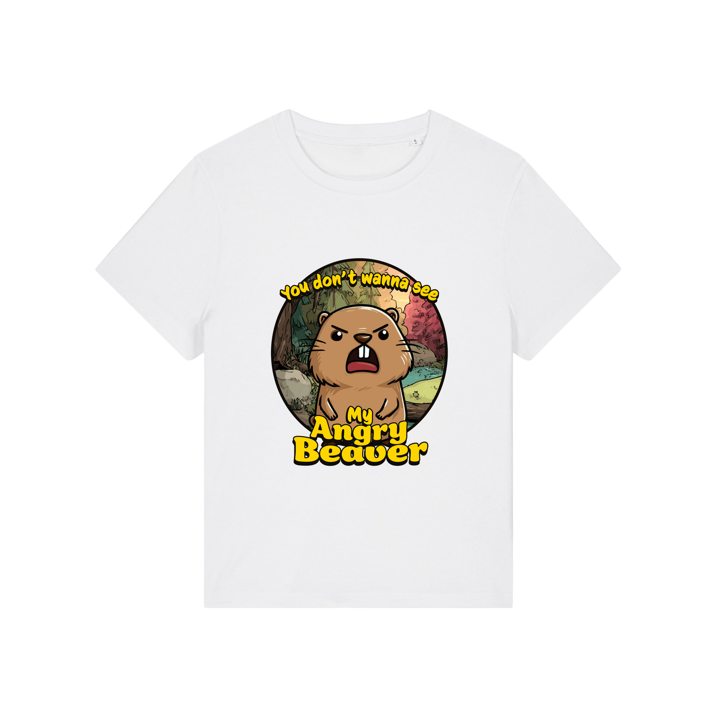 white rude t-shirt with the graphic of a beaver and the slogan 'you don't wanna see my angry beaver'