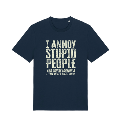 Navy funny offensive t-shirt with white text reading 'i annoy people and you're looking a little upset right now'