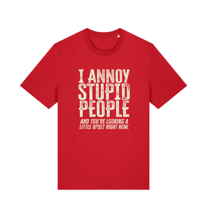 Red funny offensive t-shirt with white text reading 'i annoy people and you're looking a little upset right now'