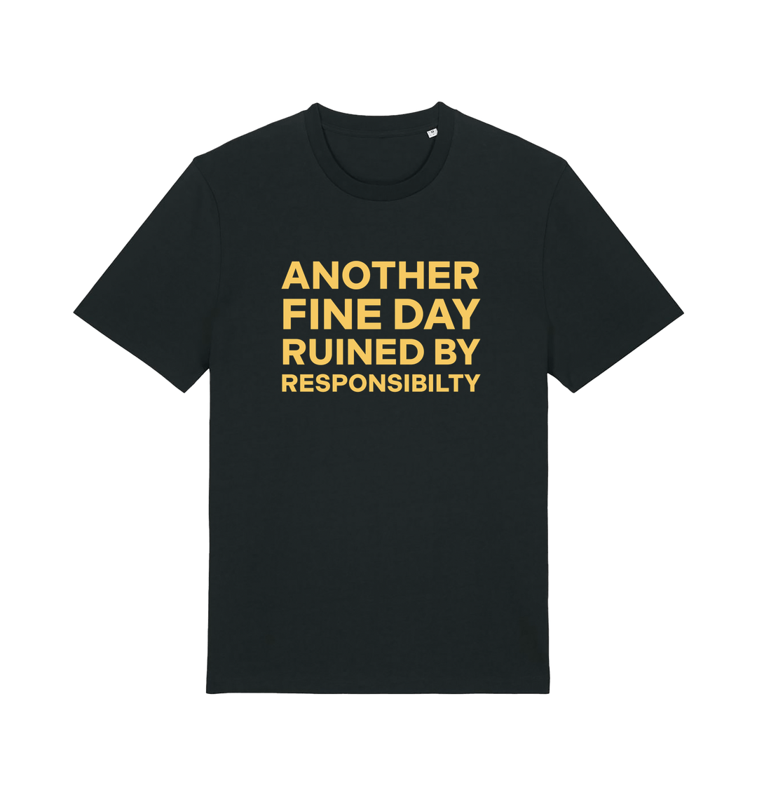 Black funny dad t-shirt with the slogan 'another day ruined by responsibility'