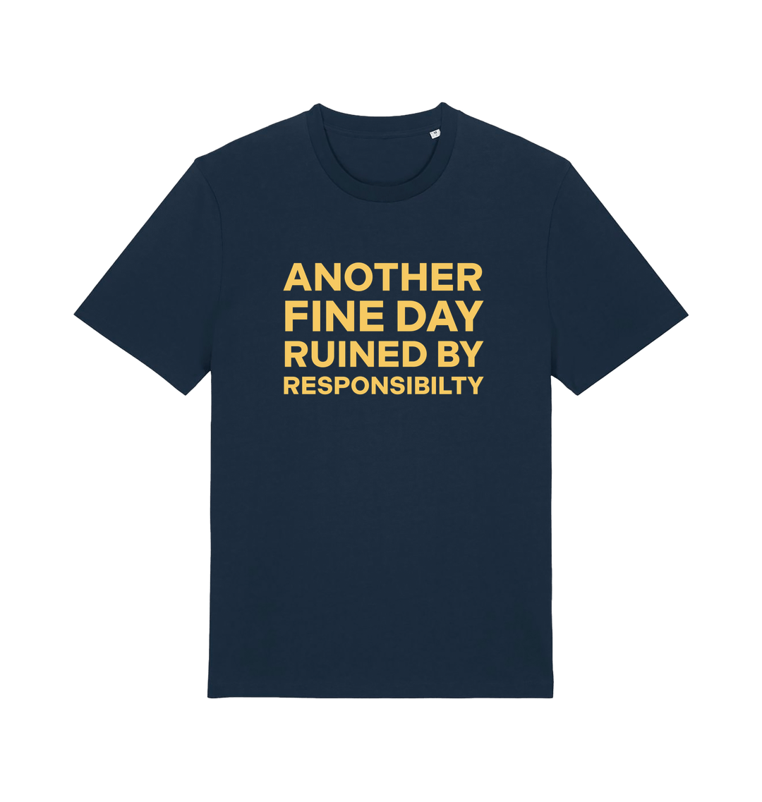 Navy funny dad t-shirt with the slogan 'another day ruined by responsibility'
