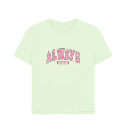 Pastel Green Freezing Always Women's Relaxed Fit T-shirt