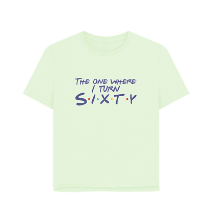 Pastel Green Turn Sixty Women's Relaxed Fit T-shirt