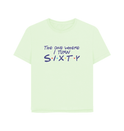 Pastel Green Turn Sixty Women's Relaxed Fit T-shirt