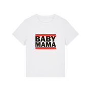 white mum t-shirt with the slogan 'baby mama'