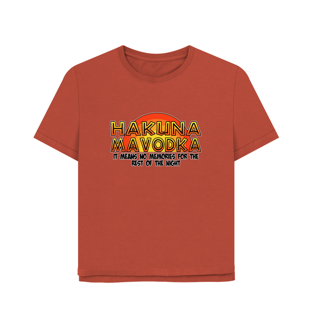 Rust Hakuna Mavodka Women's Relaxed Fit T-shirt