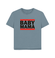 Stone Blue Baby Mama Women's Relaxed Fit T-shirt