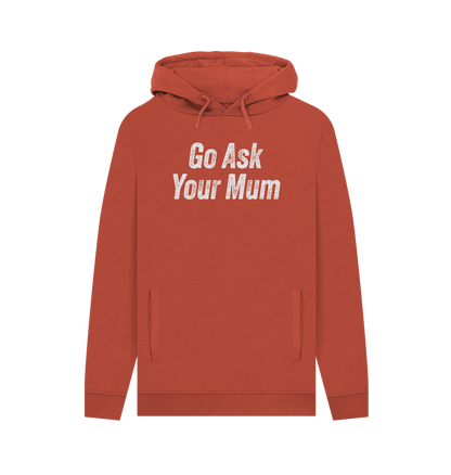 Rust Ask Your Mum Men's Hoodie