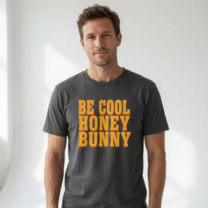 Man in dark grey Be Cool Honey Bunny t-shirt, ultimate film quote tee for movie fans