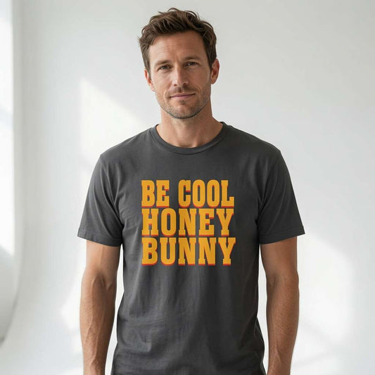 Man in dark grey Be Cool Honey Bunny t-shirt, ultimate film quote tee for movie fans