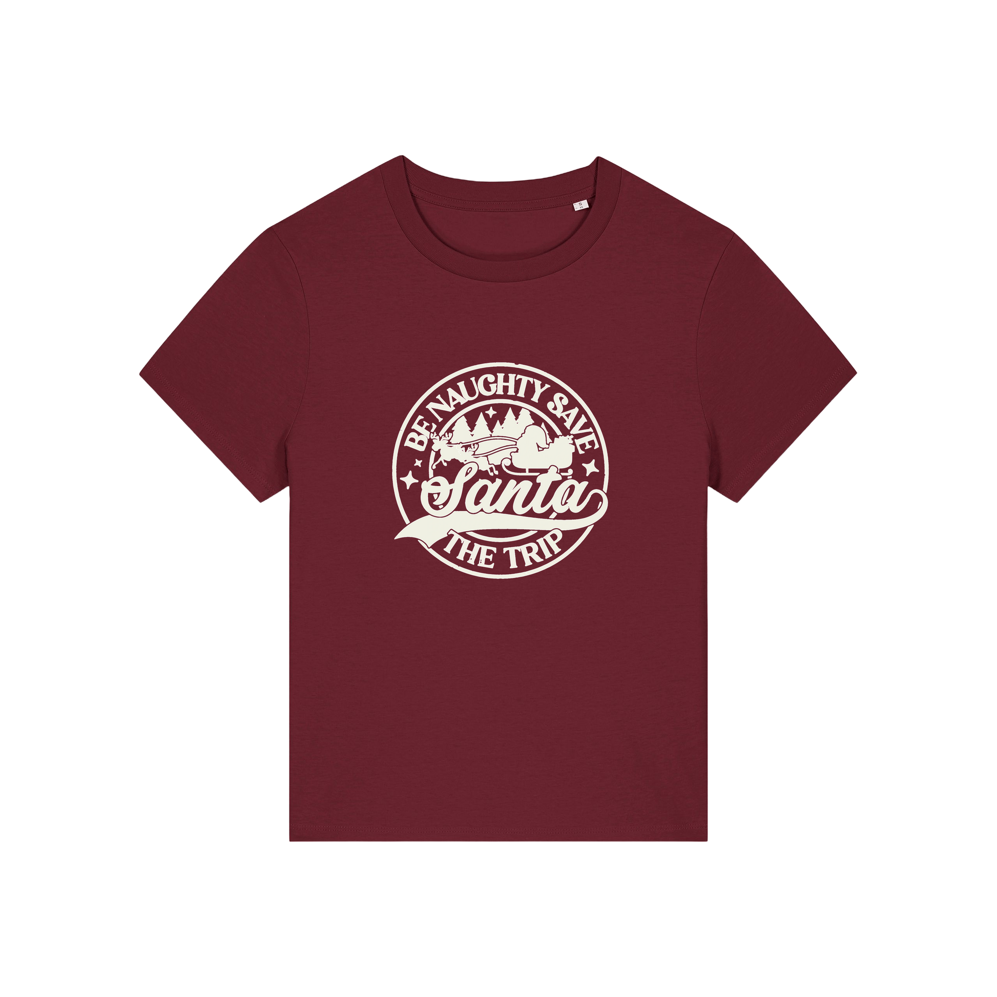 burgundy christmas t-shirt with the slogan 'be naughty save santa the trip'