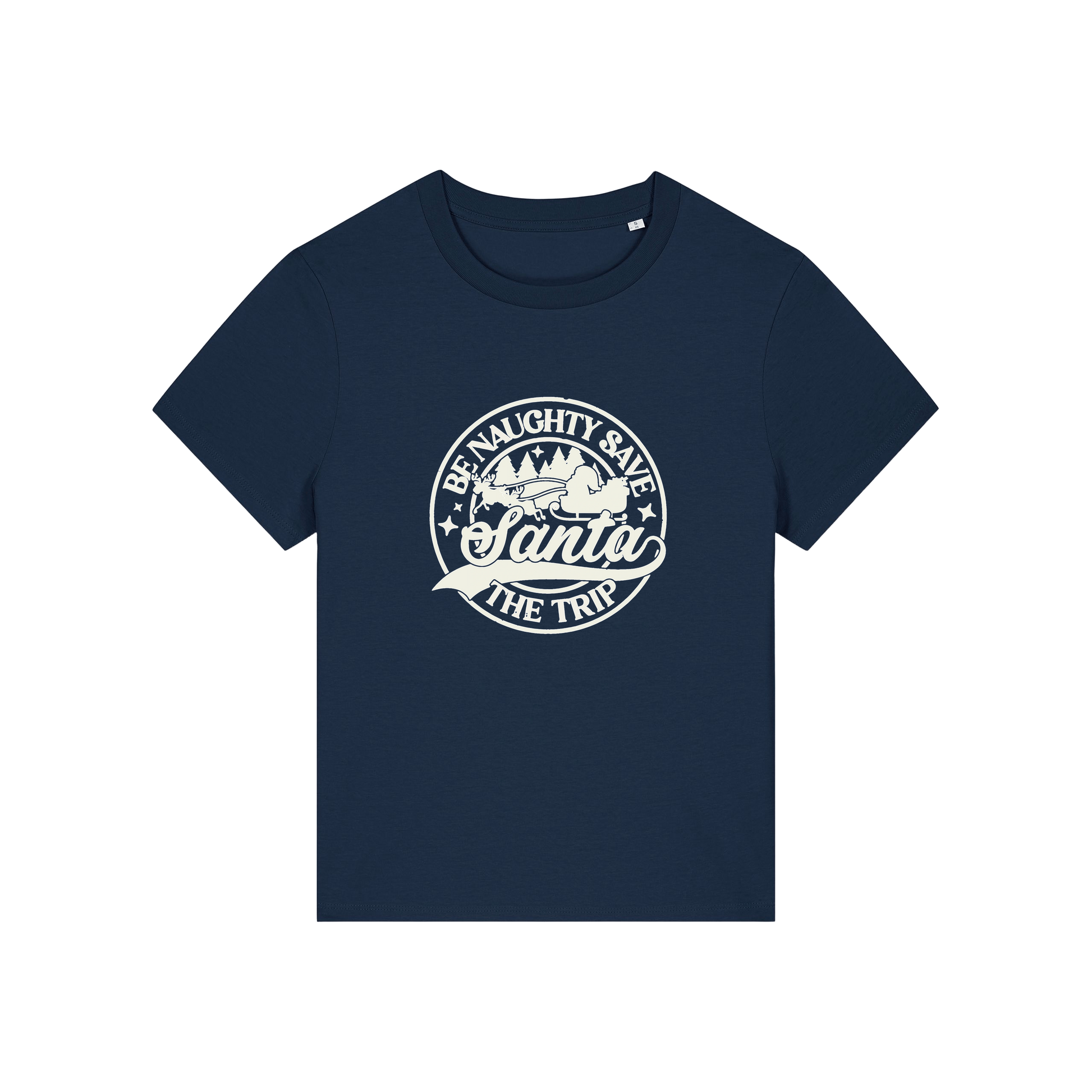 navy christmas t-shirt with the slogan 'be naughty save santa the trip'