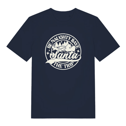 navy women's christmas t-shirt with the slogan 'be naughty save santa the trip'