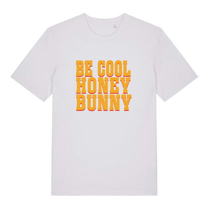 white movie tshirt with the slogan 'be cool honey bunny'