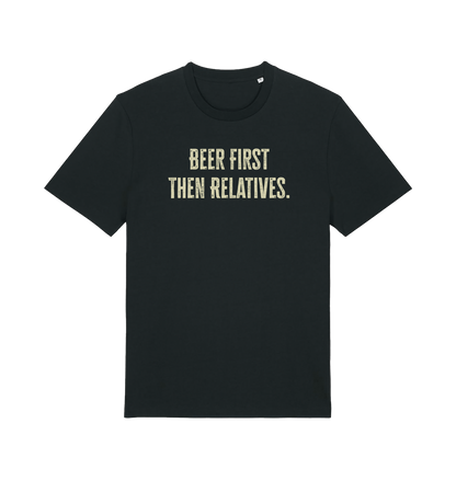 black funny slogan t-shirt with 'beer first then relatives'