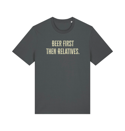 grey funny slogan t-shirt with 'beer first then relatives'