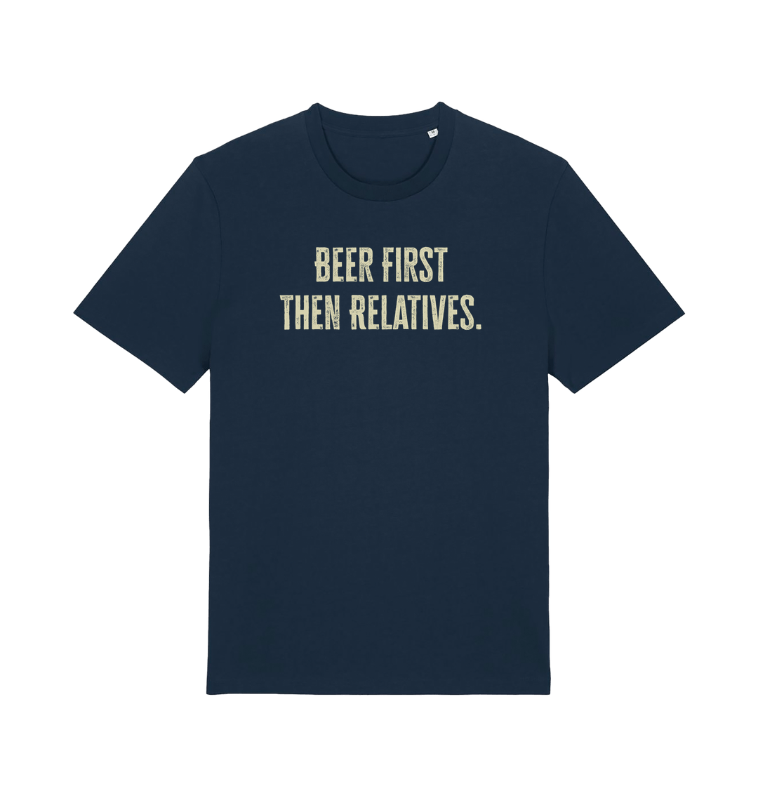 navy funny slogan t-shirt with 'beer first then relatives'