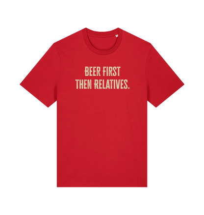 red funny slogan t-shirt with 'beer first then relatives'