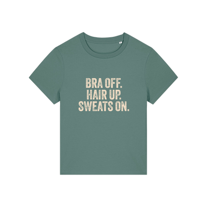 green slogan t-shirt with 'bra off hair up sweats on'