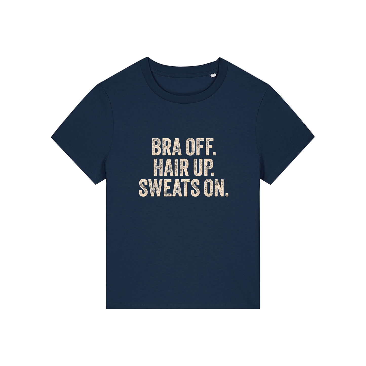 navy slogan t-shirt with 'bra off hair up sweats on'