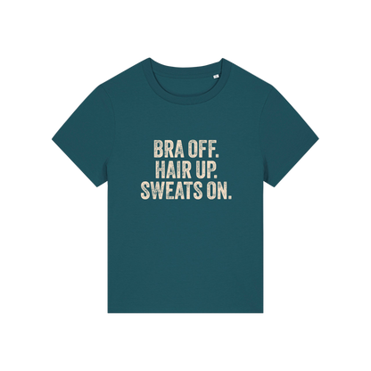 teal slogan t-shirt with 'bra off hair up sweats on'