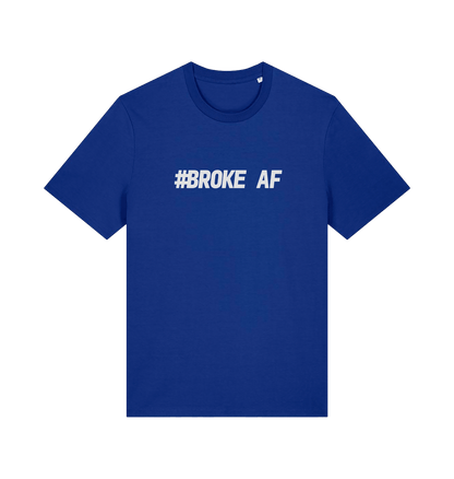 blue slogan t-shirt with the text 'broke af'