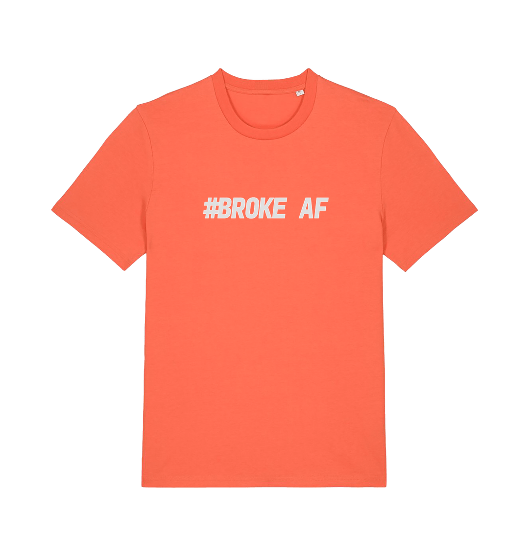 orange slogan t-shirt with the text 'broke af'