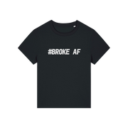 black funny slogan t-shirt with 'broke af'