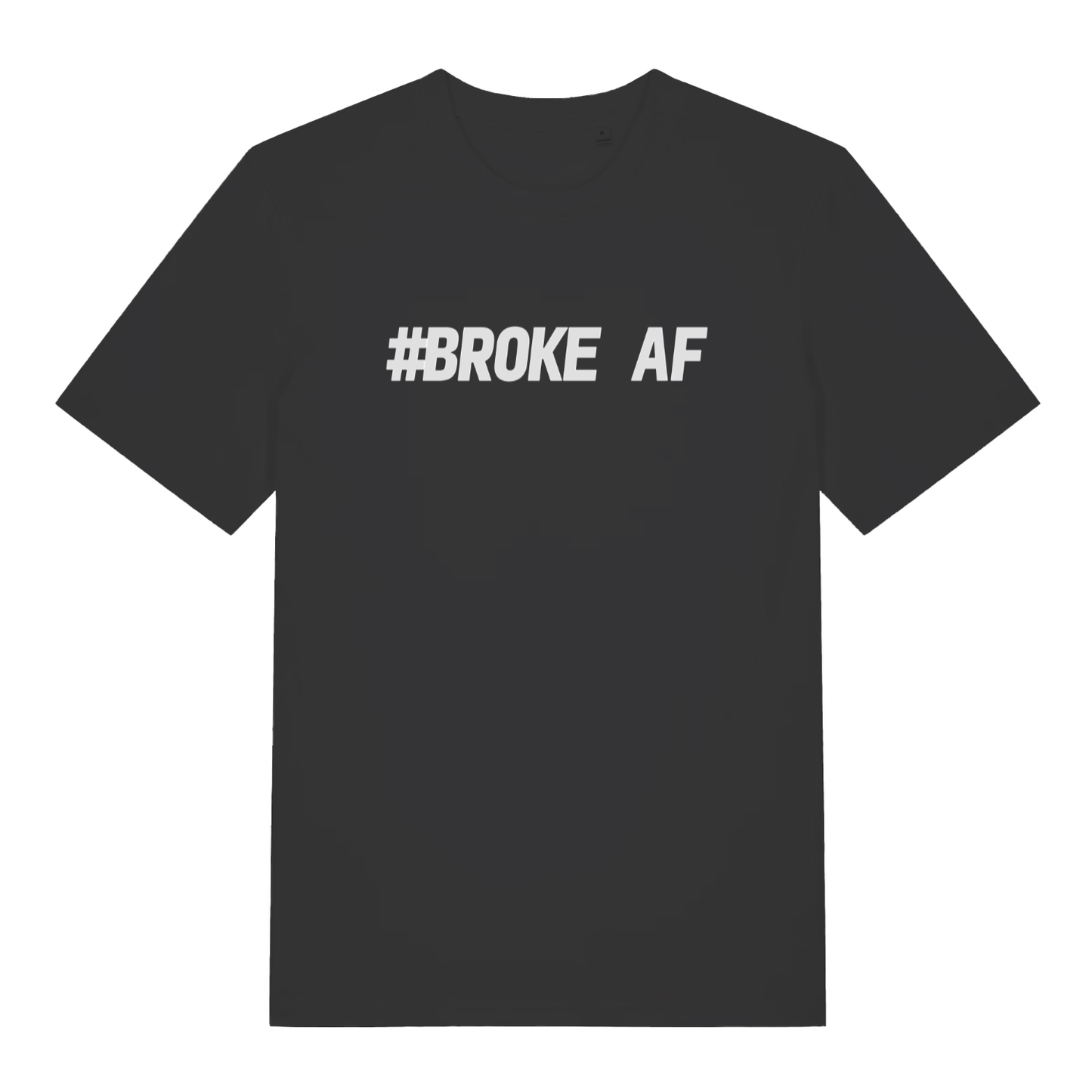 Black women's #Broke AF T-shirt flat lay with bold white slogan perfect funny relatable ladies tee