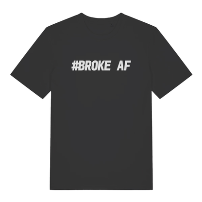 Black women's #Broke AF T-shirt flat lay with bold white slogan perfect funny relatable ladies tee