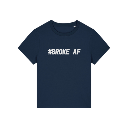 navy funny slogan t-shirt with 'broke af'