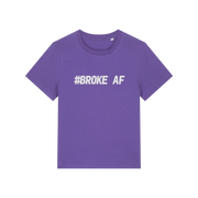purple funny slogan t-shirt with 'broke af'