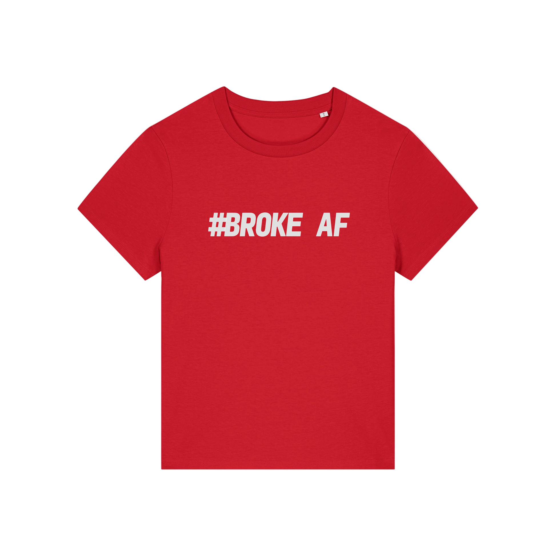 red funny slogan t-shirt with 'broke af'