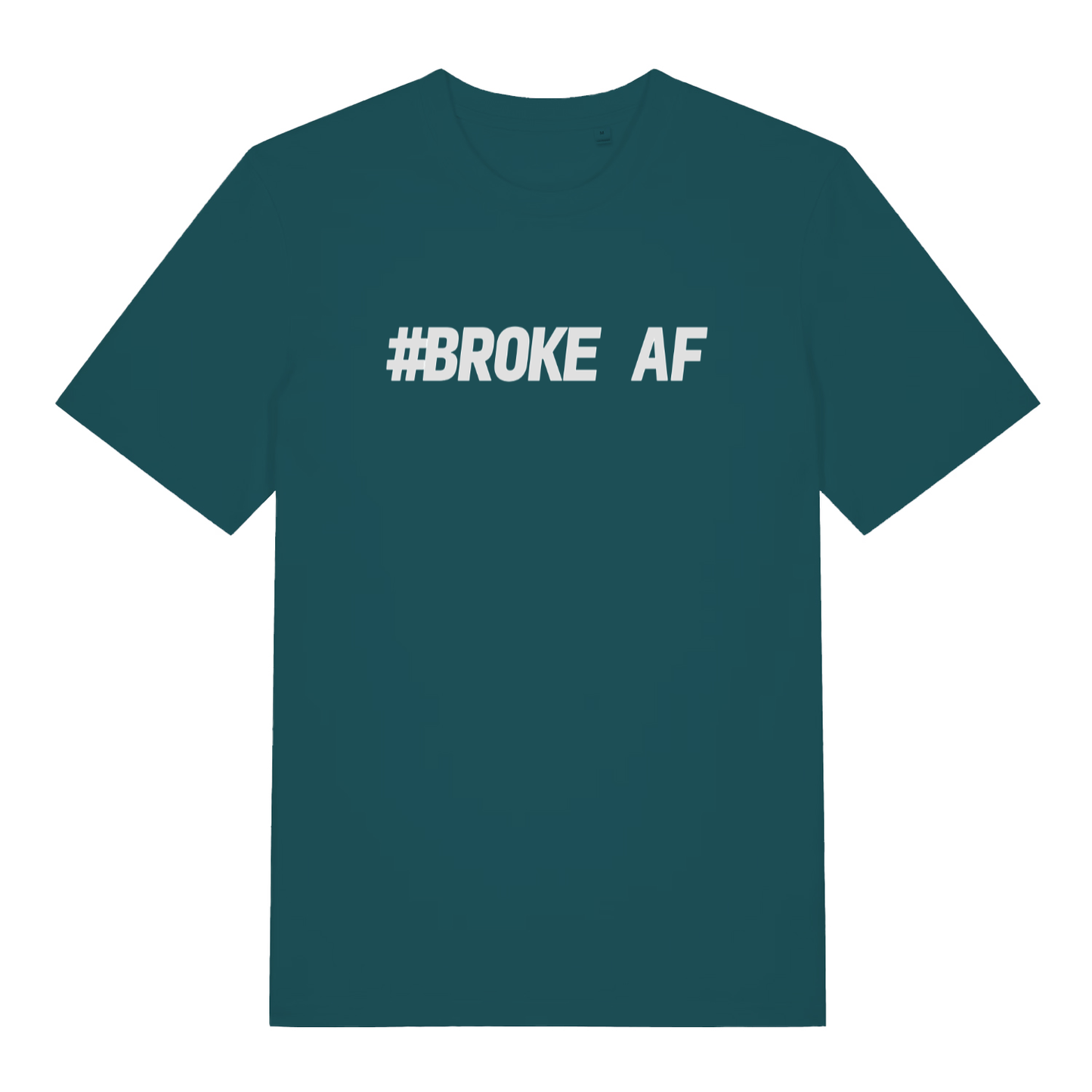 Stargazer women's #Broke AF T-shirt flat lay featuring bold white slogan on premium women's fit