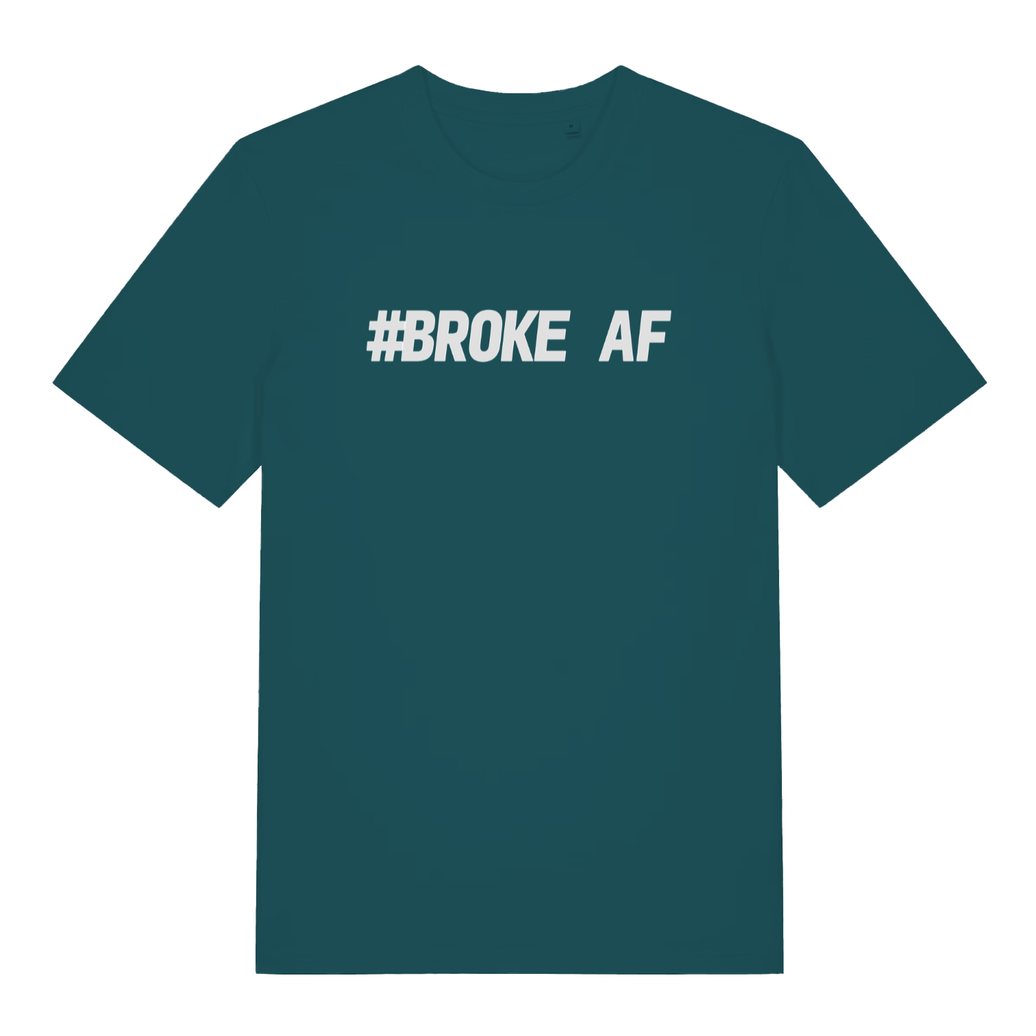 Stargazer women's #Broke AF T-shirt flat lay featuring bold white slogan on premium women's fit