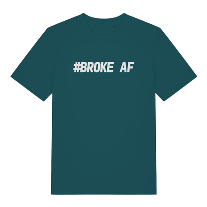 Stargazer women's #Broke AF T-shirt flat lay featuring bold white slogan on premium women's fit
