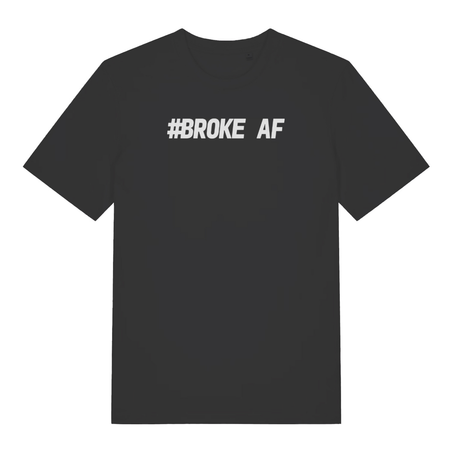 black matching t-shirt with the slogan 'broke af'