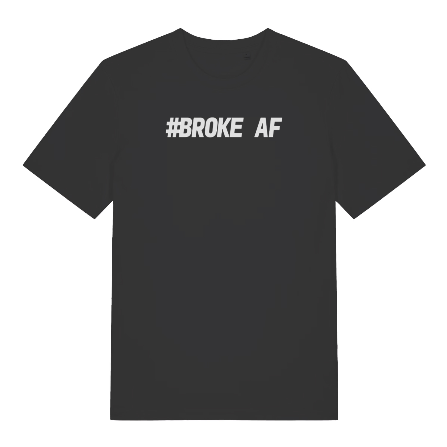 black matching t-shirt with the slogan 'broke af'