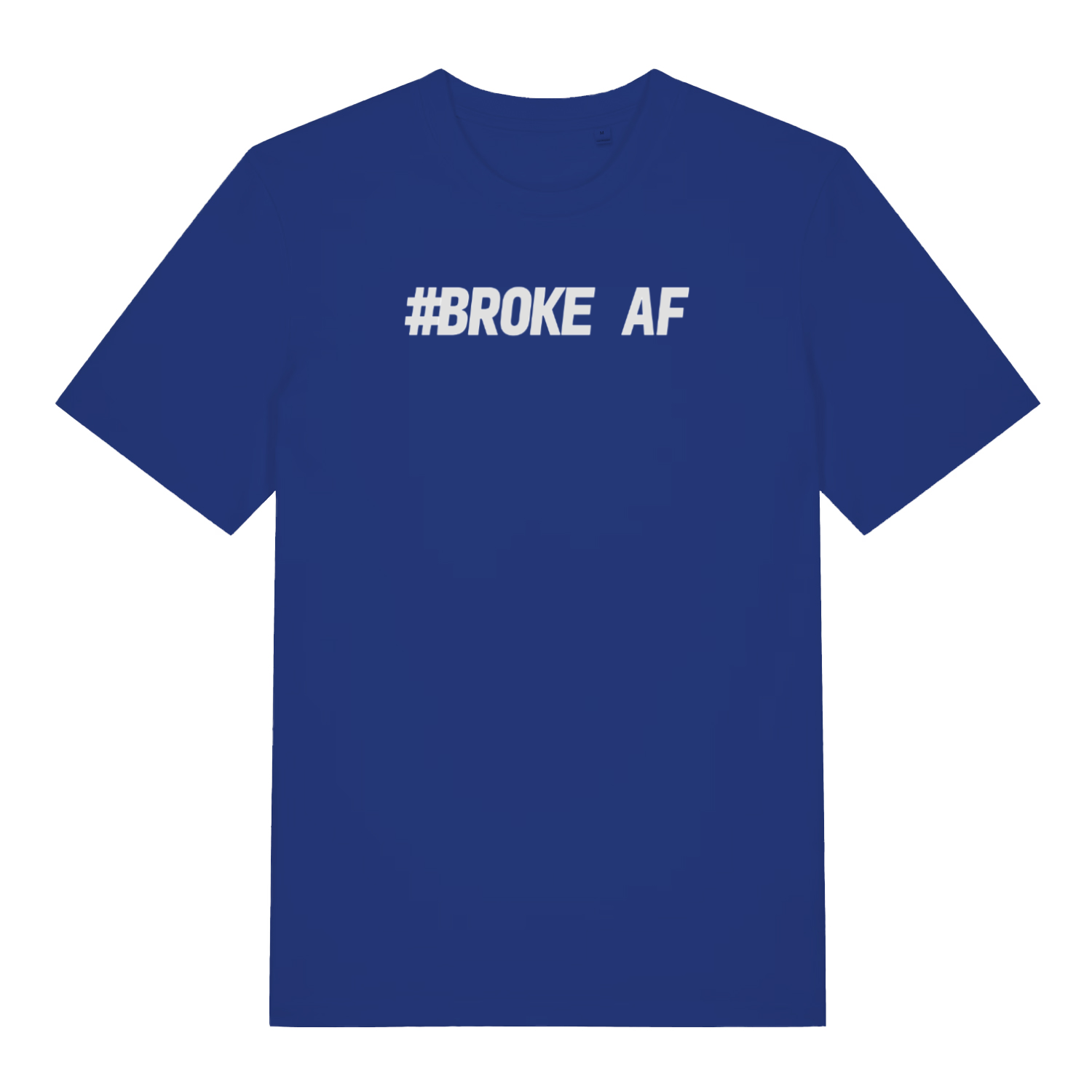blue matching t-shirt with the slogan 'broke af'