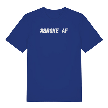 blue matching t-shirt with the slogan 'broke af'