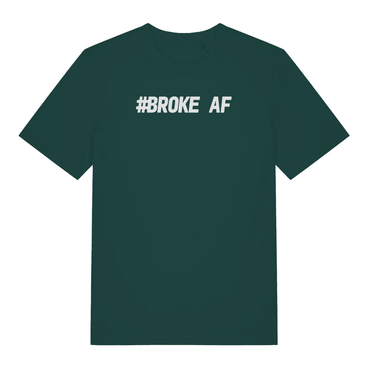 green matching t-shirt with the slogan 'broke af'