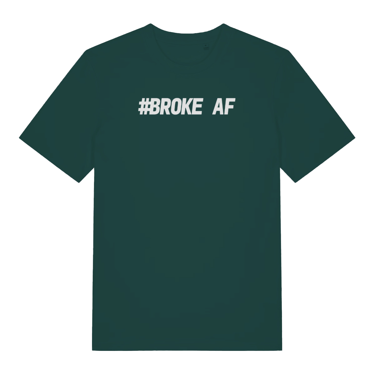 green matching t-shirt with the slogan 'broke af'