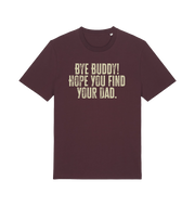 red brown christmas movie t-shirt with the slogan 'bye buddy hope you find your dad'