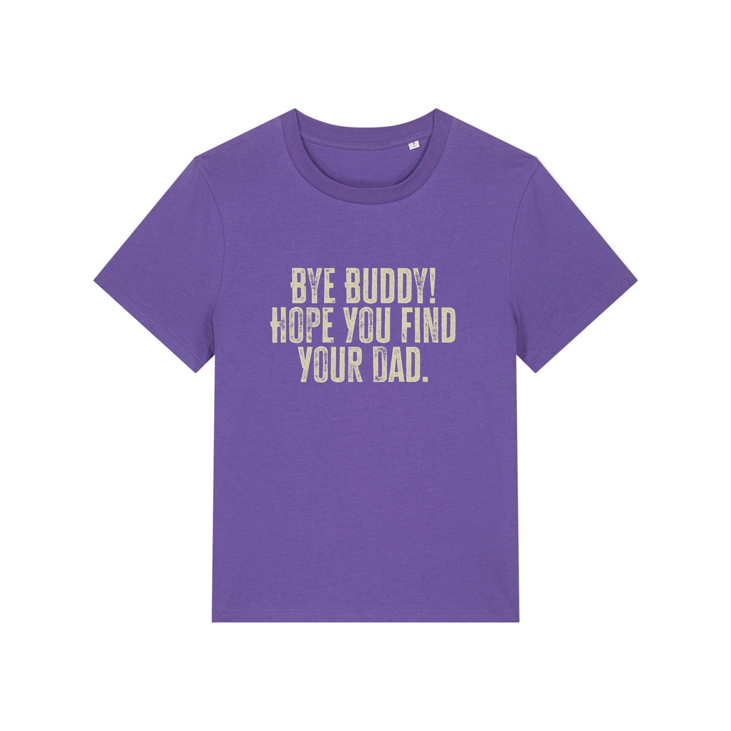 purple christmas t-shirt with the slogan 'bye buddy hope you find your dad'